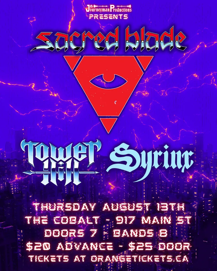 Show poster for SACRED BLADE, TOWER HILL, and SYRINX at The Cobalt