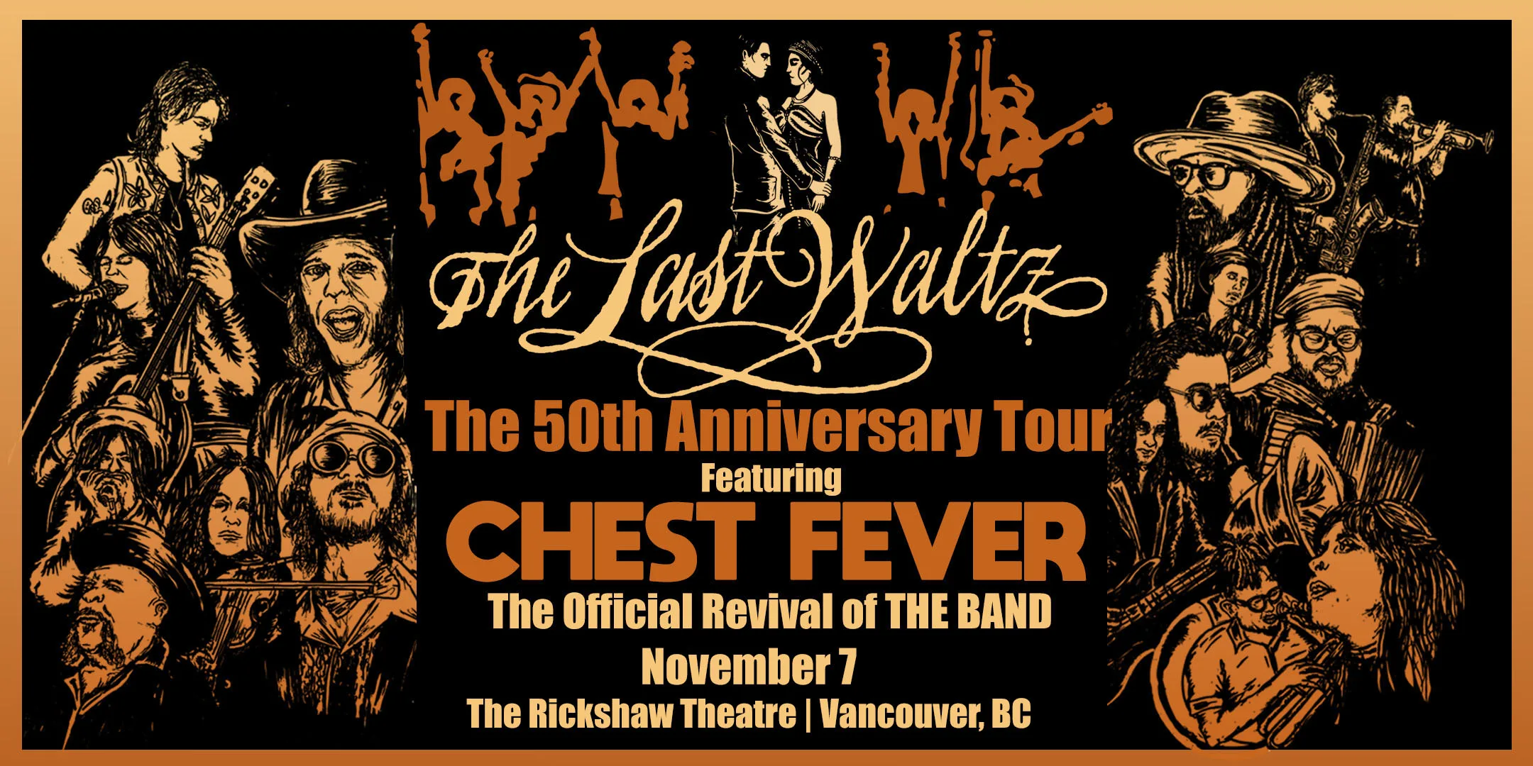 Show poster for Chest Fever: 50th Anniversary of The Last Waltz - A Live Tribute To The Band's Farewell Concert at Rickshaw Theatre