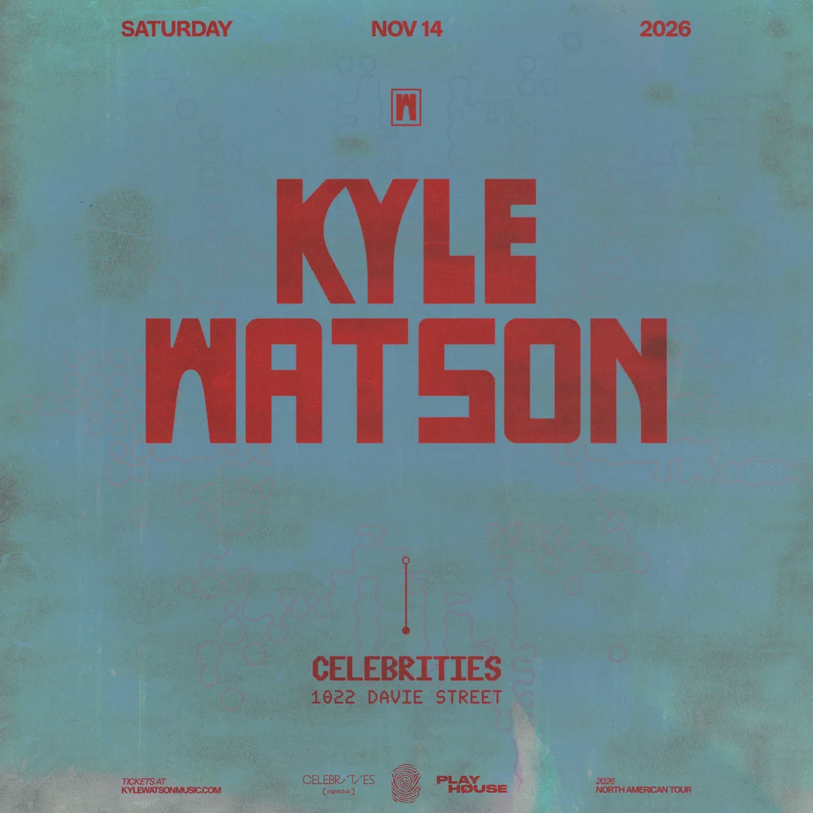 Show poster for Playhouse Pres: Kyle Watson at Celebrities Nightclub