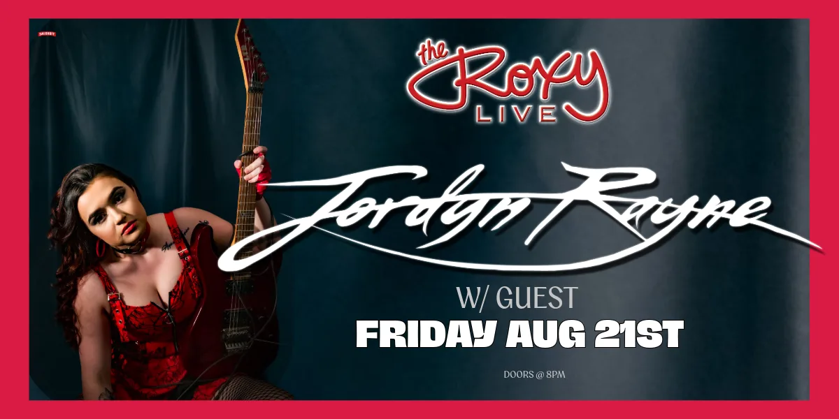 Show poster for JORDYN RAYNE at The Roxy Cabaret