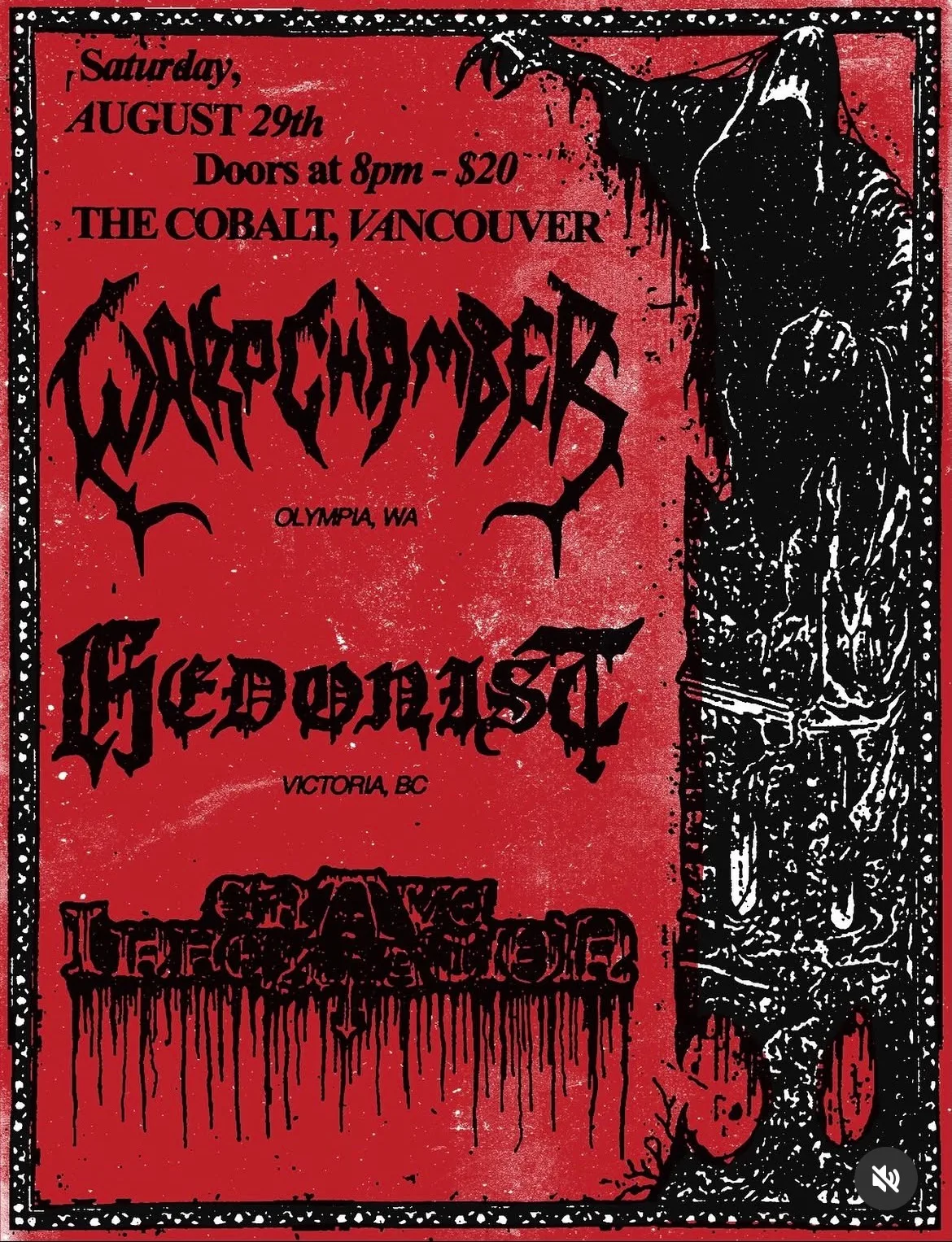 Show poster for WARP CHAMBER (Olympia, WA), HEDONIST (Victoria), GRAVE INFES... at The Cobalt