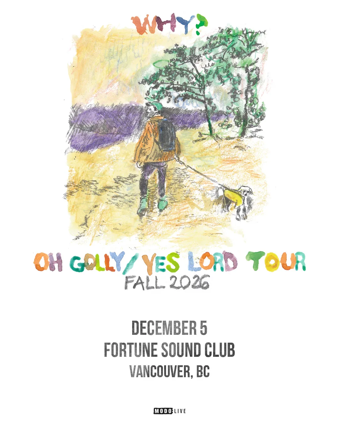 Show poster for WHY? at Fortune Sound Club