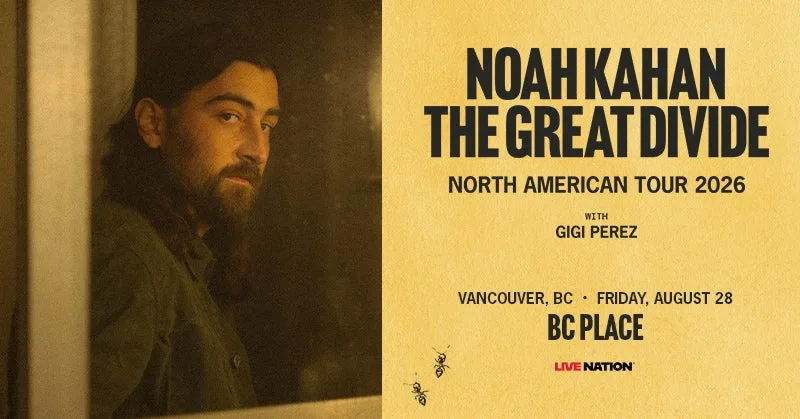 Show poster for Noah Kahan at BC Place