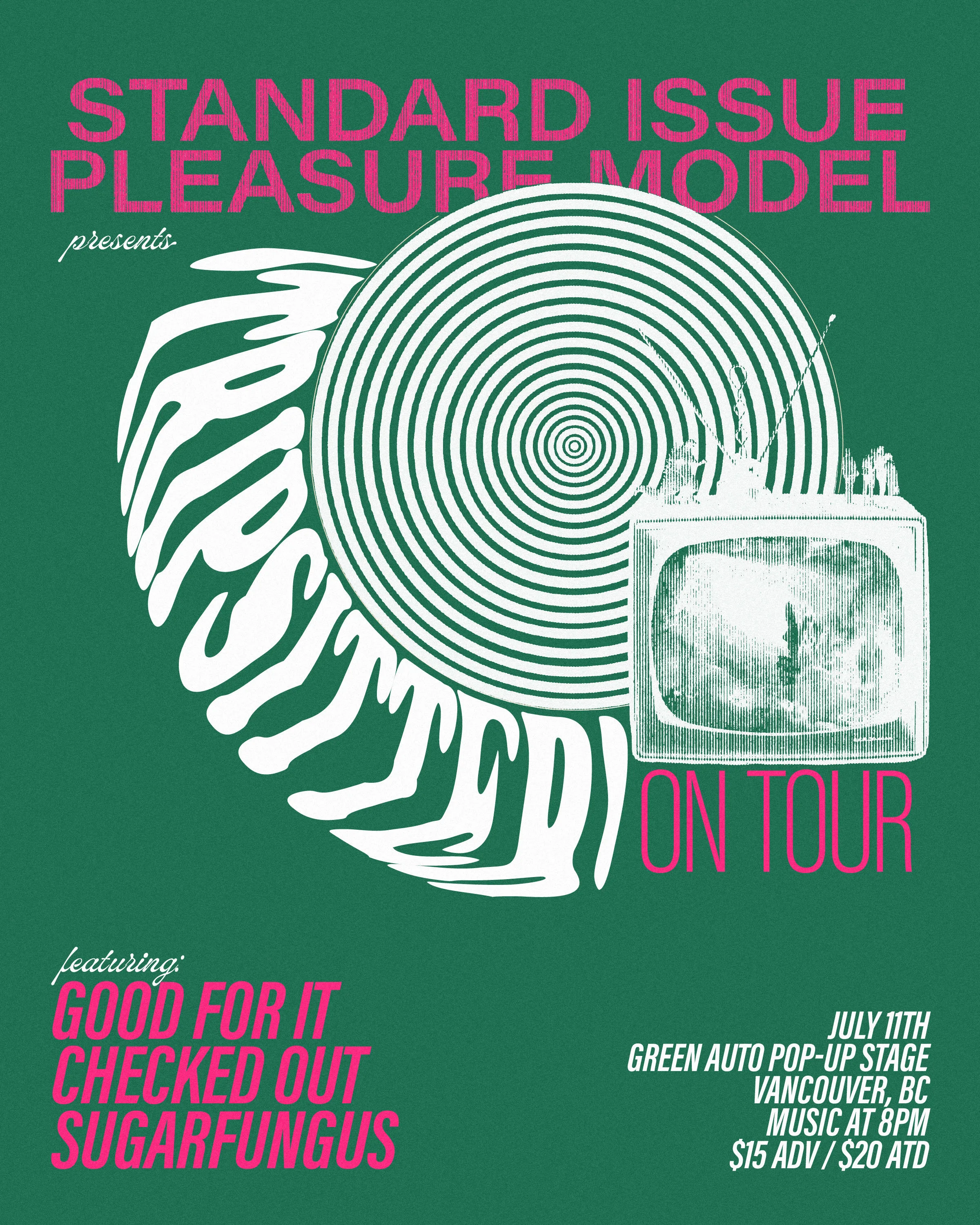 Show poster for Standard Issue Pleasure Model, good for it, checkedout, Sugarfungus at Green Auto