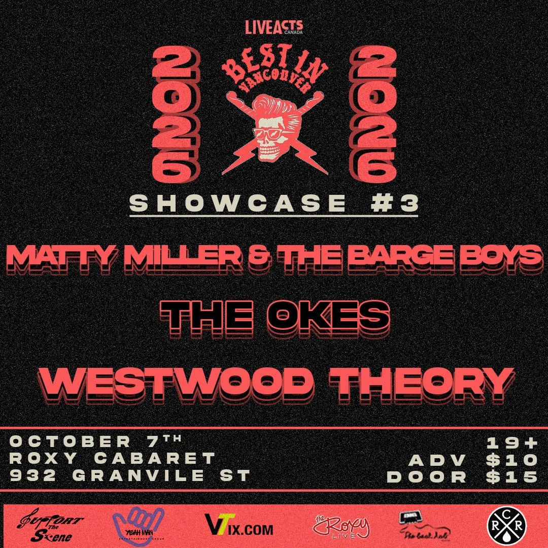 Show poster for Best In Vancouver: Matty Miller & the Barge Boys, The Okes, Westwood Theory at The Roxy Cabaret