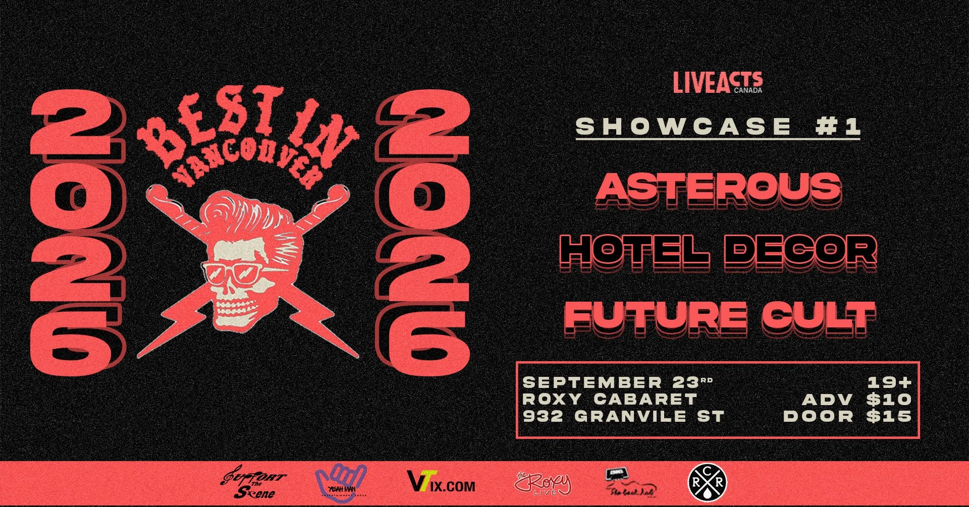Show poster for THE ROXY AND LIVE ACTS CANADA BRING YOU! BEST IN VANCOUVER BAND COMPETITION. SHOWCASE #1!!!ASTEROUS at The Roxy Cabaret