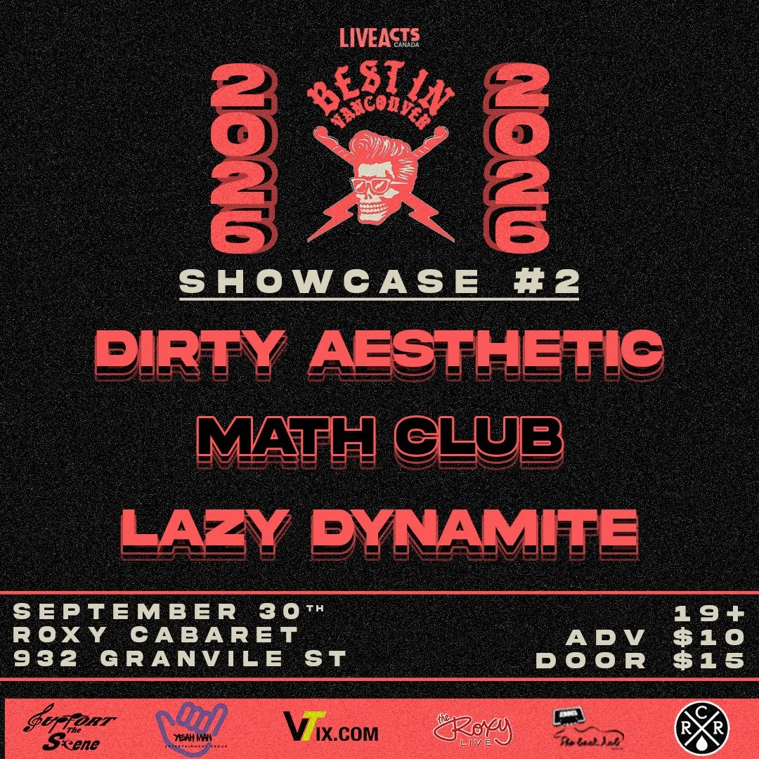 Show poster for Best In Vancouver: Dirty Aesthetic, Math Club, Lazy Dynamite at The Roxy Cabaret