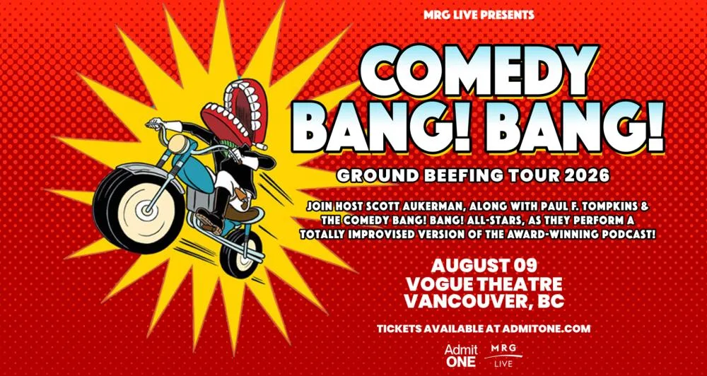 Show poster for Comedy Bang! Bang! at Vogue Theatre
