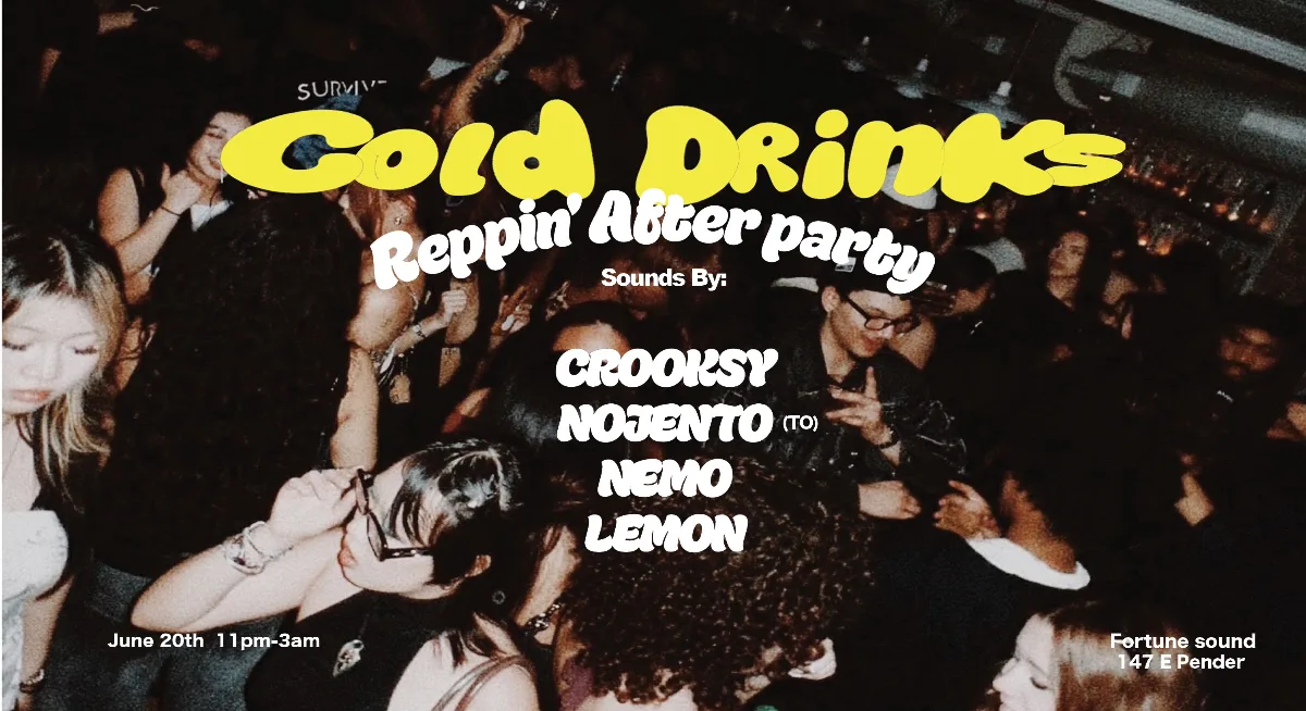 Show poster for Cold Drinks at Wya? Saturdays at Fortune Sound Club