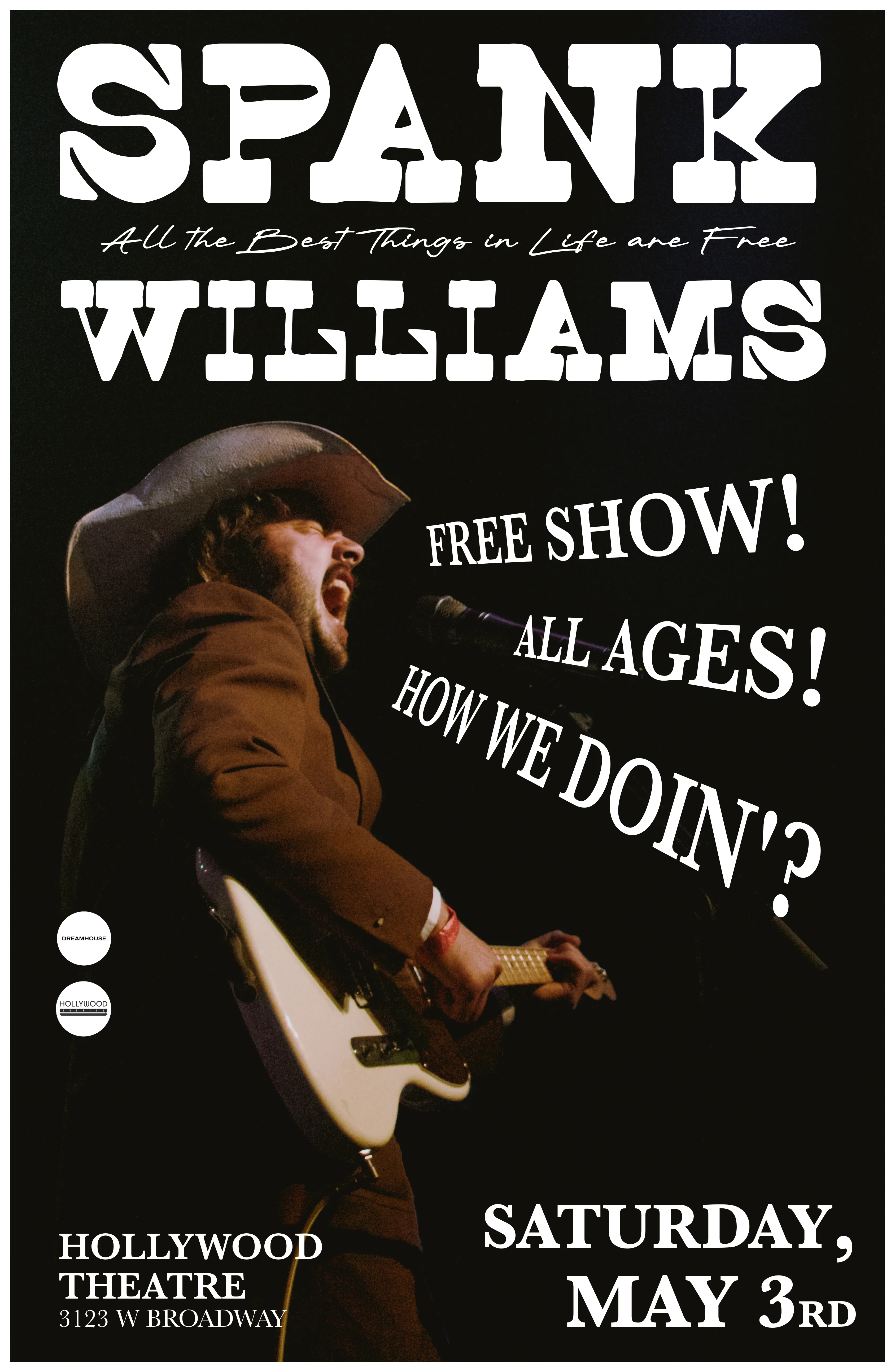 Show poster for Spank Williams: All the Best Things in Life are Free at Hollywood Theatre, by Koby Cobb-Vialet